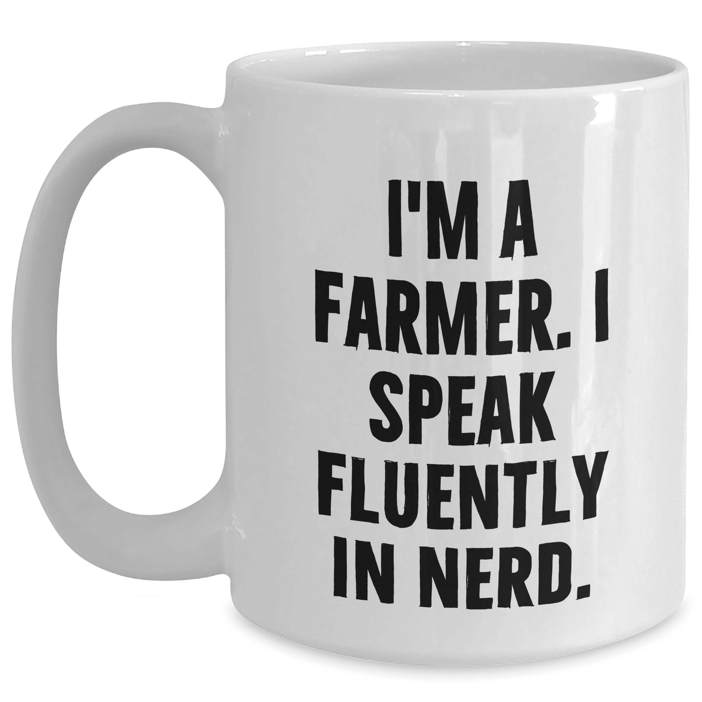 Funny Farmer Gifts, White Coffee Mug, Graduation Unique Gifts from Friends to Men, 'I'm A Farmer. I Speak Fluently In genius.' - Victory Thru Vision