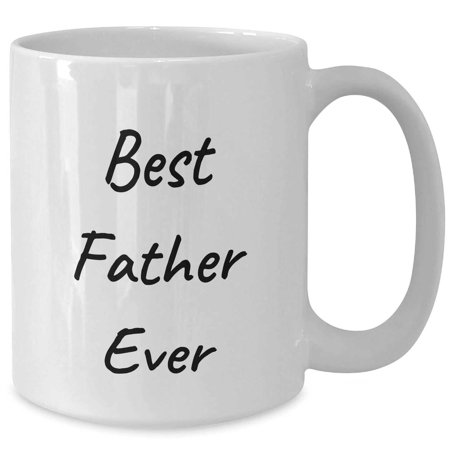 Funny Father Gifts for Men - Best Father Ever White Coffee Mug, Graduation Unique Gifts from Family, Friends, or Coworkers - Victory Thru Vision