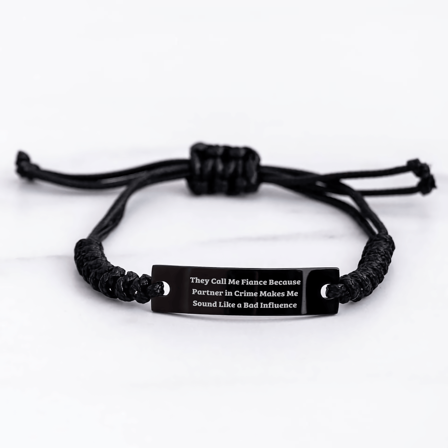 Funny Fiance Gifts, They Call Me Fiance Because Partner In Crime Makes Me Sound Like A Bad Influence, Adjustable Rope Bracelet for Graduation, Gifts from Friends and Family for Men and Women - Victory Thru Vision 