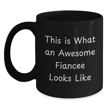 Funny Fiancee Gifts for Her, This Is What An Awesome Fiancee Looks Like, Black Coffee Mug for Graduation, Gifts from Friends, Gifts for Fiancee - Victory Thru Vision