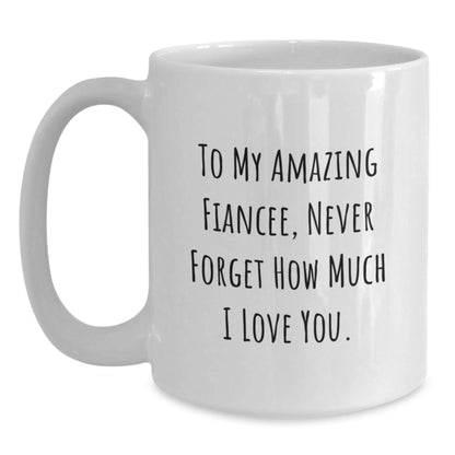 Funny Fiancee Gifts from Men to Amazing Fiancee, White Coffee Mug with Inspirational Quote, Perfect Graduation Unique Gifts - Victory Thru Vision