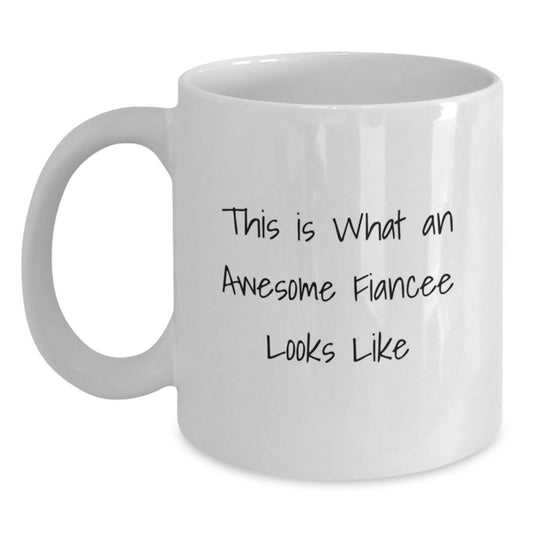 Funny Fiancee White Coffee Mugs for Her - Gifts from Men, Women, Friends, Coworkers and Family - This Is What An Awesome Fiancee Looks Like, White Coffee Mug for Graduation - Victory Thru Vision