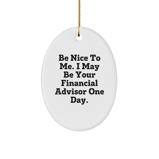Funny Financial Advisor Gifts from Friends, Oval Ornament with Inspirational Quote, Ideal Gifts for Financial Advisor, Men, or Women, Christmas Unique Gifts - Victory Thru Vision