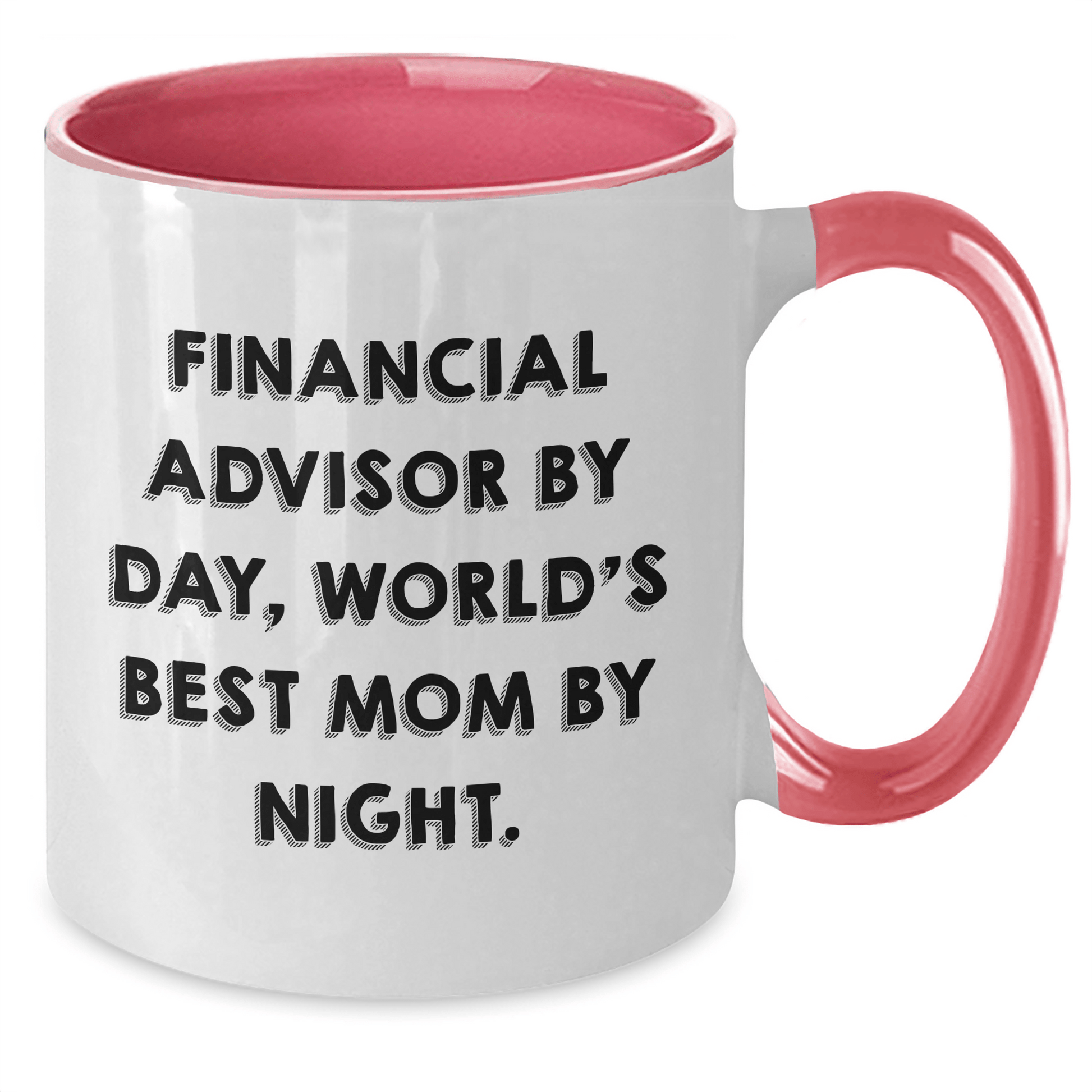 Funny Financial Advisor Gifts, World's Best Mom Quote, Two Tone Coffee Mugs for Him, Gifts from Mom, Father's Day Unique Gifts for Financial Advisor Men - Victory Thru Vision 