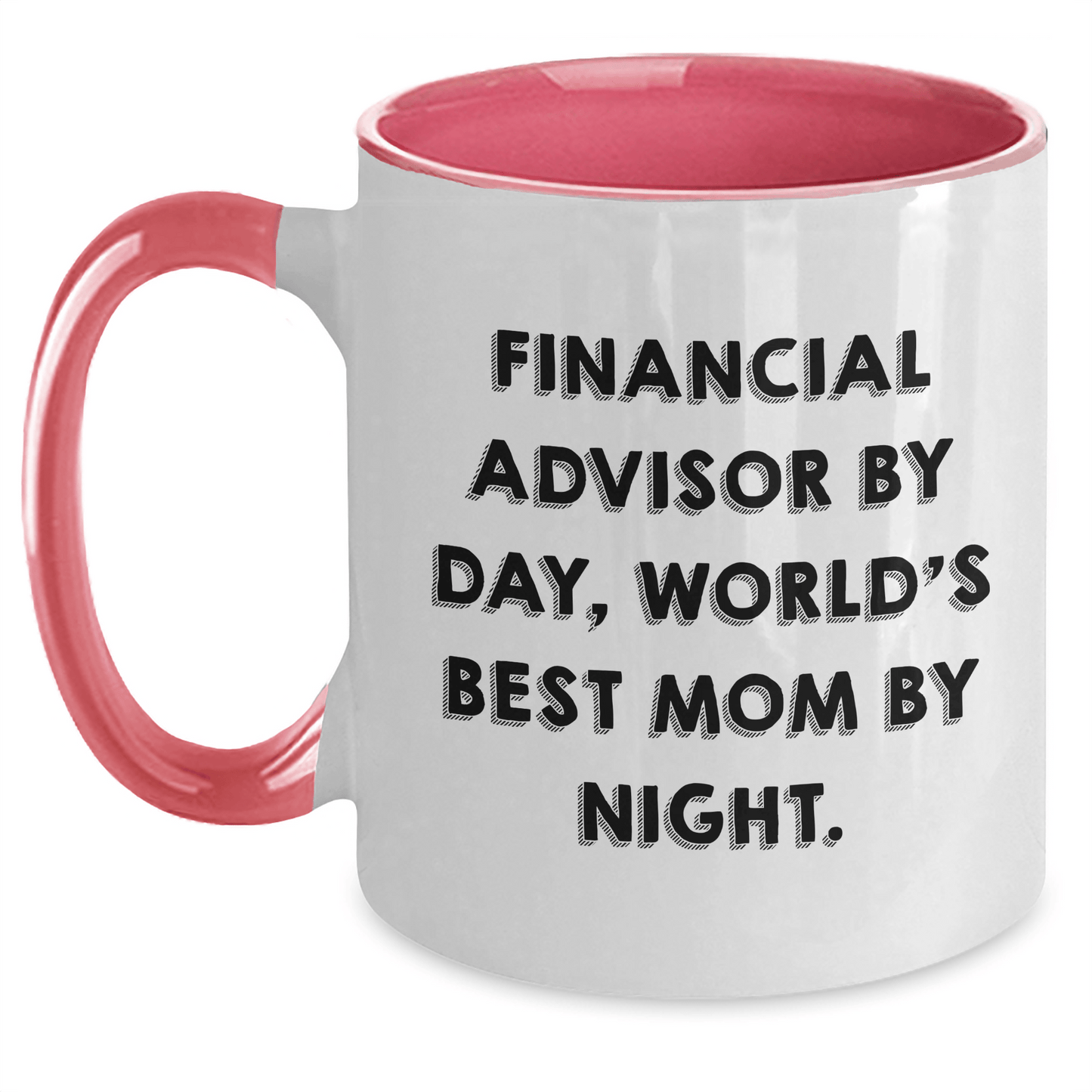 Funny Financial Advisor Gifts, World's Best Mom Quote, Two Tone Coffee Mugs for Him, Gifts from Mom, Father's Day Unique Gifts for Financial Advisor Men - Victory Thru Vision 