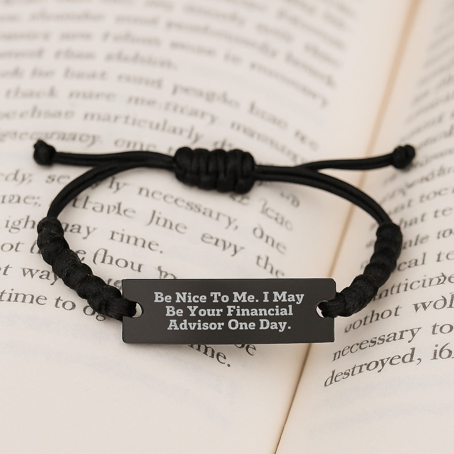 Funny Financial Advisor Rope Bracelet Gifts from Family to Financial Advisor Graduation Unique Gifts, 'Be Nice To Me. I May Be Your Financial Advisor One Day.', Men, Women, Friends, Coworkers, Family - Victory Thru Vision