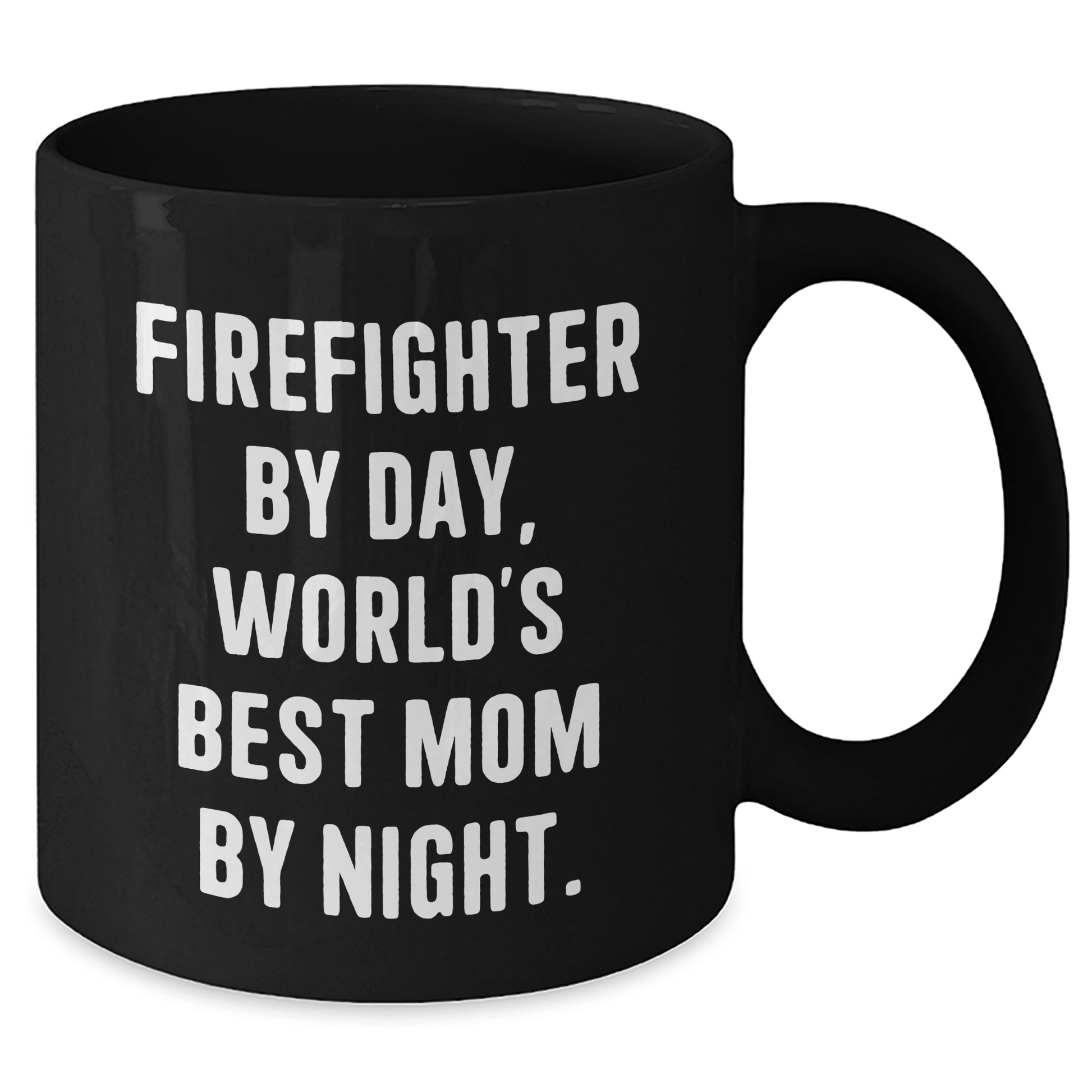 Funny Firefighter Gifts, World's Best Mom By Night, Black Coffee Mug for Firefighter Dad on Father's Day, Gifts from Mom, Gifts for Firefighter - Victory Thru Vision 