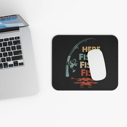 Funny Fisherman Mouse Pad, Fishing Rectangle Mat, Here Fishy Fishy Fishy Desk Accessory, Angler Gift Idea, Funny Fishing Quote - Victory Thru Vision 