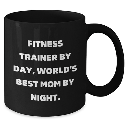 Funny Fitness Trainer Gifts - 'Fitness Trainer By Day, World's Best Mom By Night.' Black Coffee Mug, Dad's Father's Day Unique Gifts from Family, Friends, or Coworkers for Fitness Trainers - Victory Thru Vision 