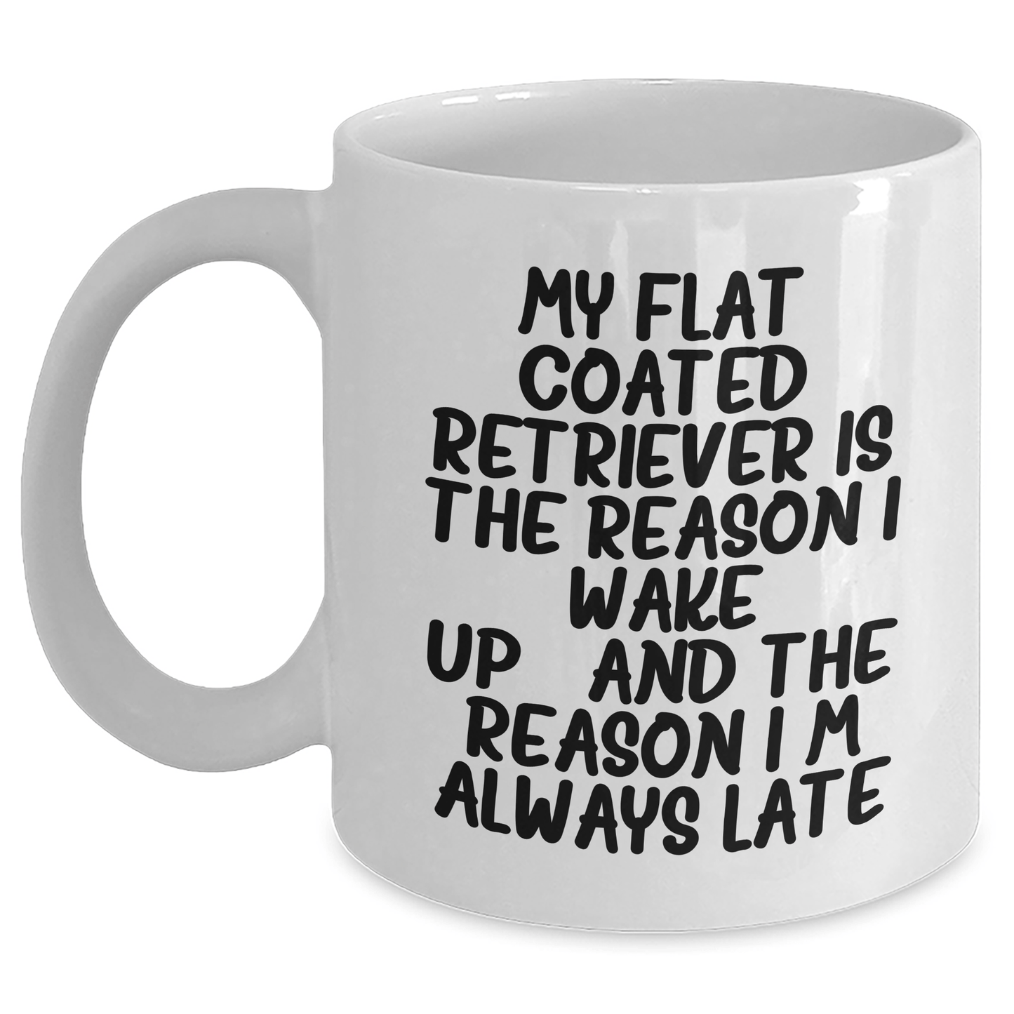 Funny Flat Coated Retriever Dog Mugs Gifts from Men for Flat Coated Retriever Dog Lovers on Father's Day - White Coffee Mug with Humorous Quote - Victory Thru Vision 
