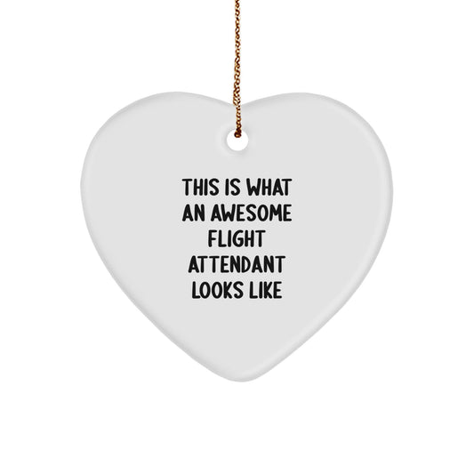 Funny Flight Attendant Gifts from Friends for Flight Attendant, This Is What An Awesome Flight Attendant Looks Like, Heart Ornament, Christmas Unique Gifts - Victory Thru Vision