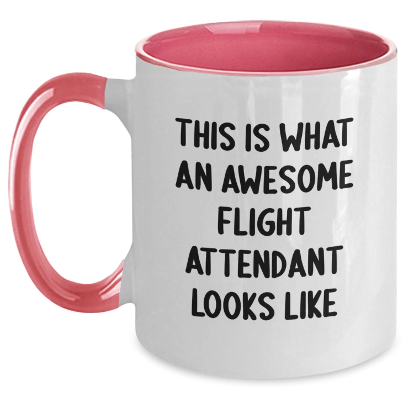 Funny Flight Attendant Gifts from Friends for Flight Attendants, This Is What An Awesome Flight Attendant Looks Like, Two Tone Coffee Mug for Graduation - Victory Thru Vision