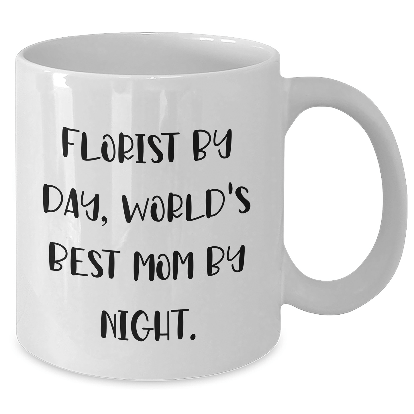 Funny Florist Gifts for Men from Florist By Day, World's Best Mom By Night - 11oz or 15oz White Coffee Mug - Victory Thru Vision 