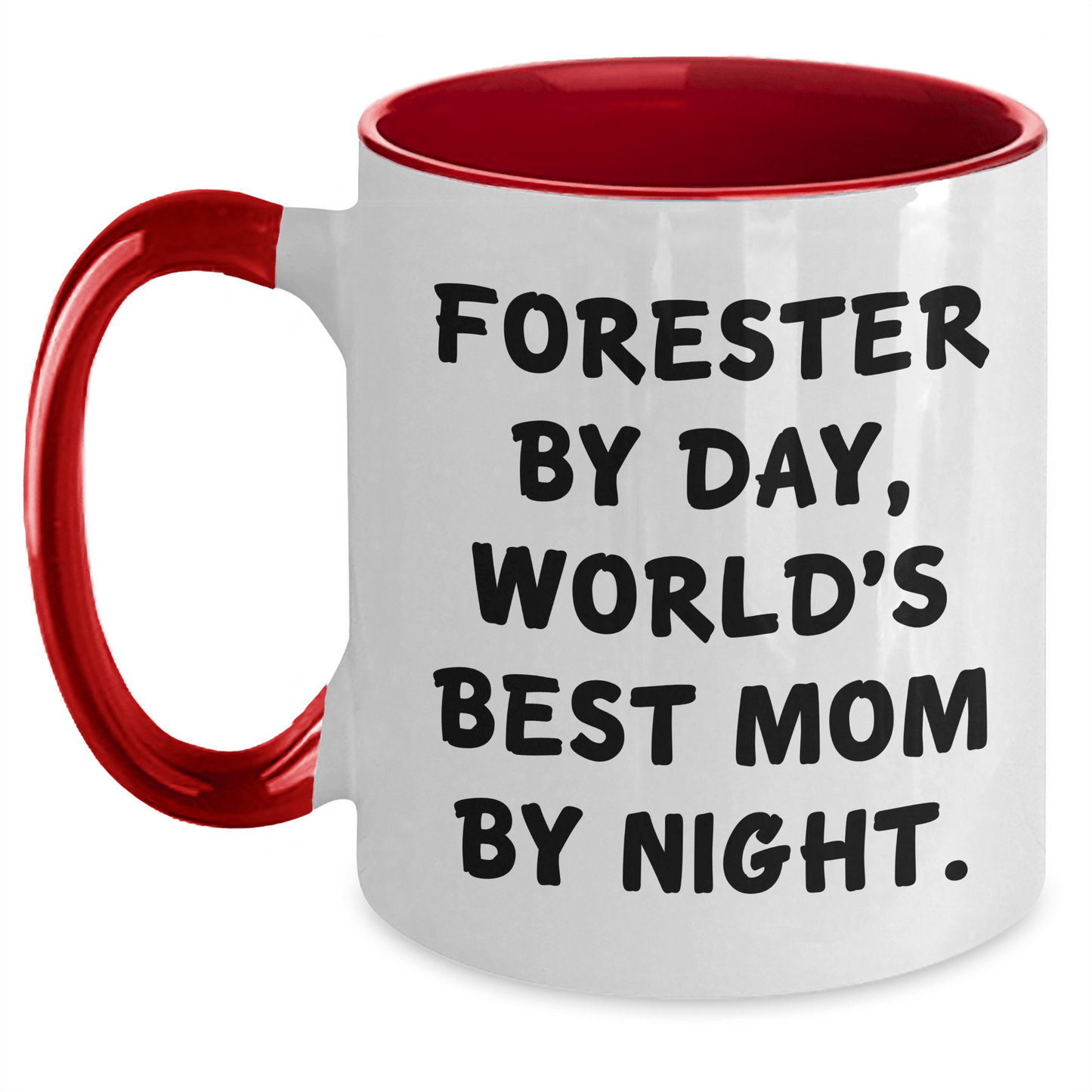 Funny Forester Gifts by Day, World's Best Mom by Night Two Tone Mug for Her - Gifts from Mom to Forester, Unique Mother's Day Unique Gift Ideas - Victory Thru Vision 