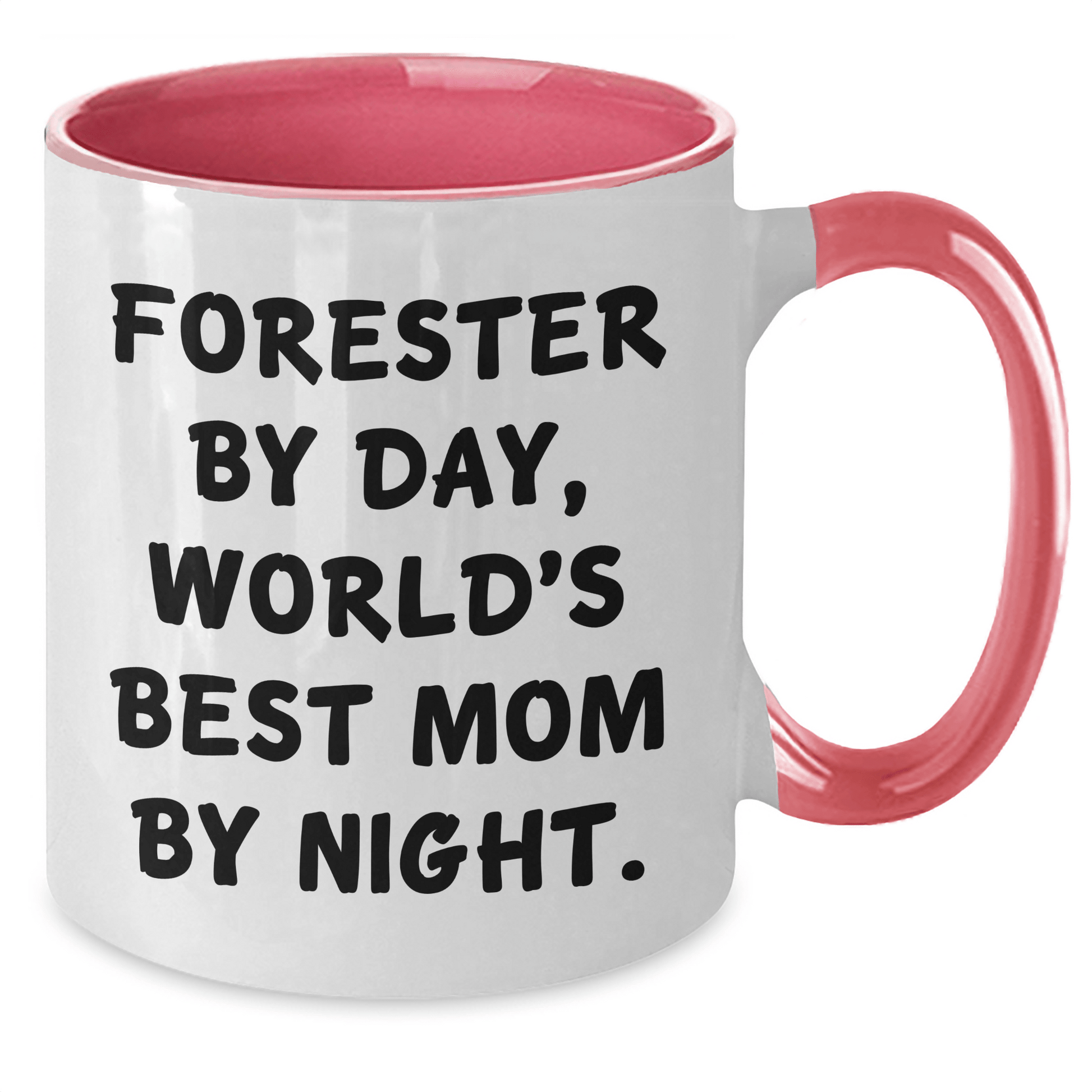 Funny Forester Gifts by Day, World's Best Mom by Night Two Tone Mug for Her - Gifts from Mom to Forester, Unique Mother's Day Unique Gift Ideas - Victory Thru Vision 