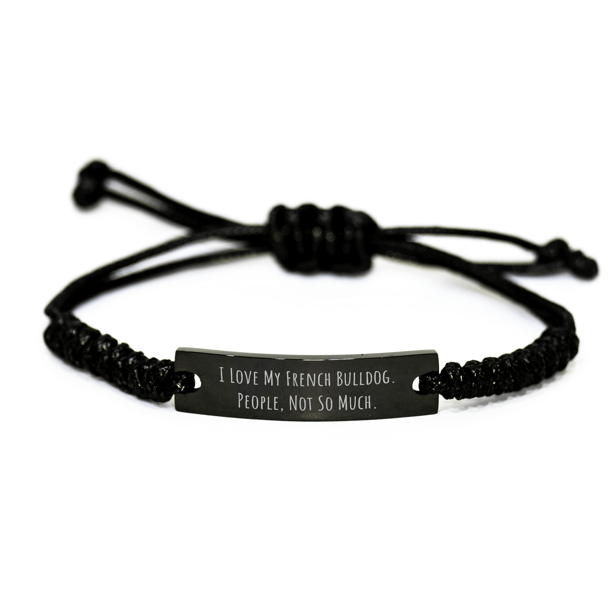 Funny French Bulldog Rope Bracelte with Quote Gifts from Men to Family on Father's Day - Victory Thru Vision 