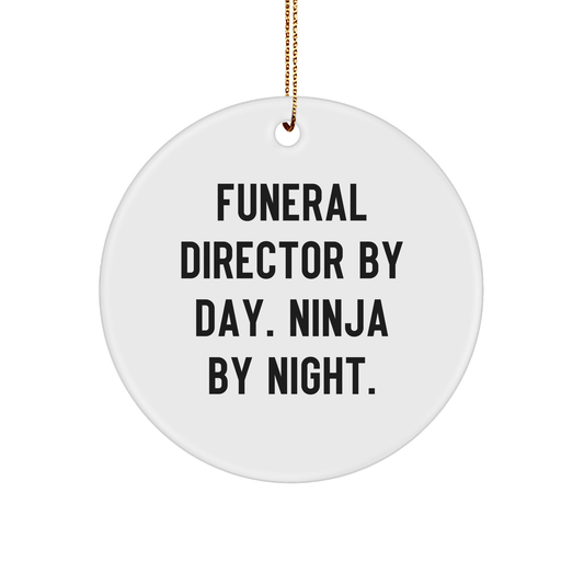 Funny Funeral Director Gifts from Family, Gifts for Funeral Director By Day. Ninja By Night., Circle Ornament, White Christmas Unique Gifts - Victory Thru Vision