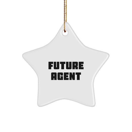 Funny Future Agent Christmas Unique Gifts from Friends for Agent Star Ornament - Victory Thru Vision