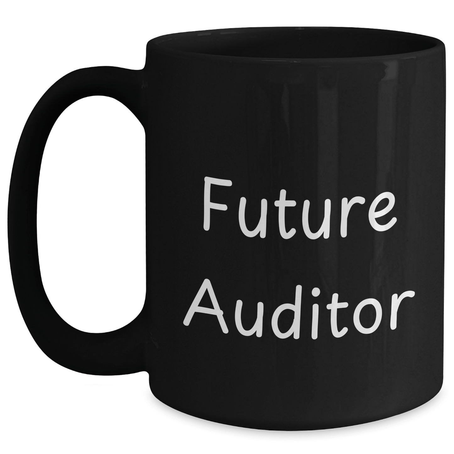 Funny Future Auditor Graduation Gifts from Friends - Inspirational Black Coffee Mug, 'You're the Future of Auditing' - Victory Thru Vision