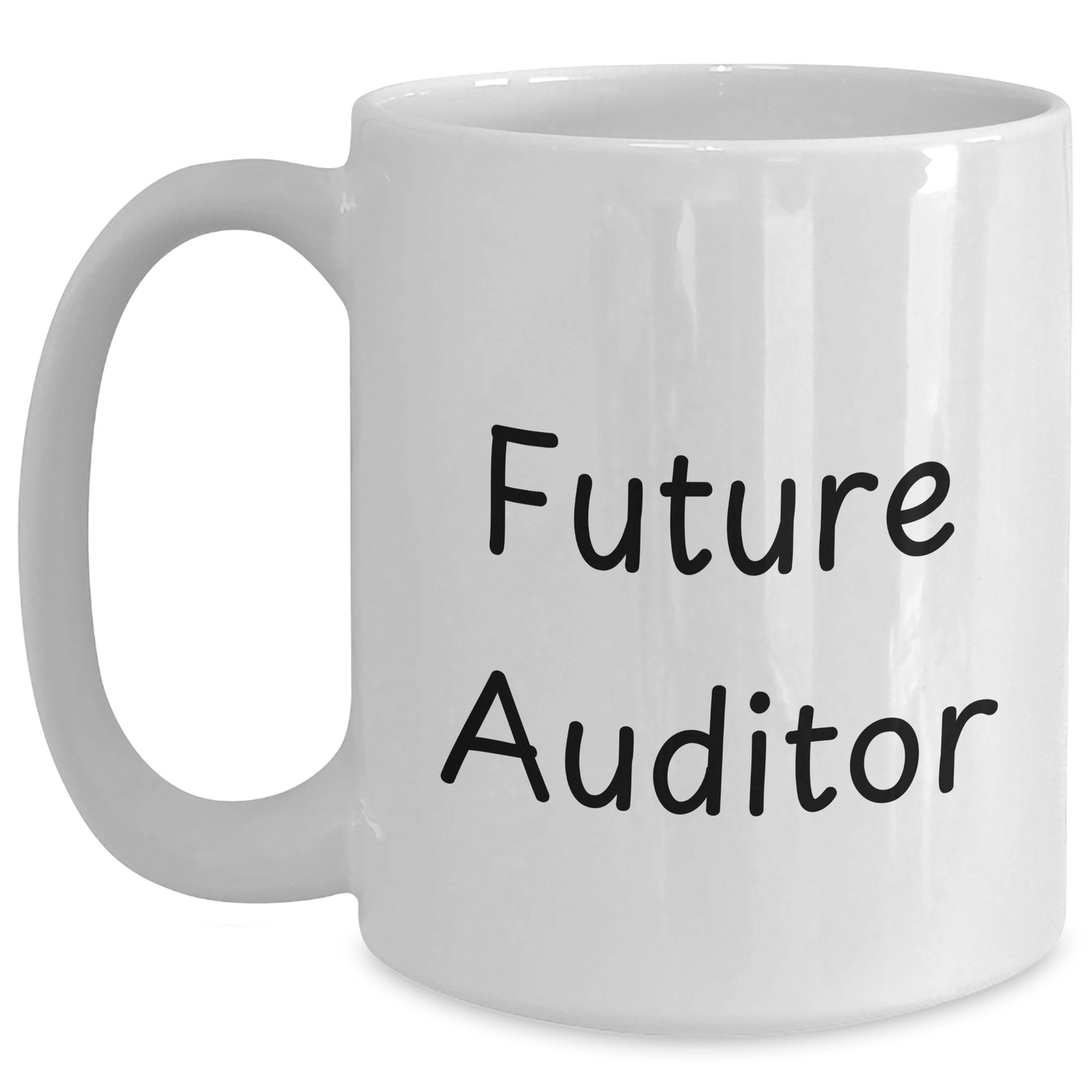 Funny Future Auditor White Coffee Mug Gifts from Friends for Graduation - Victory Thru Vision