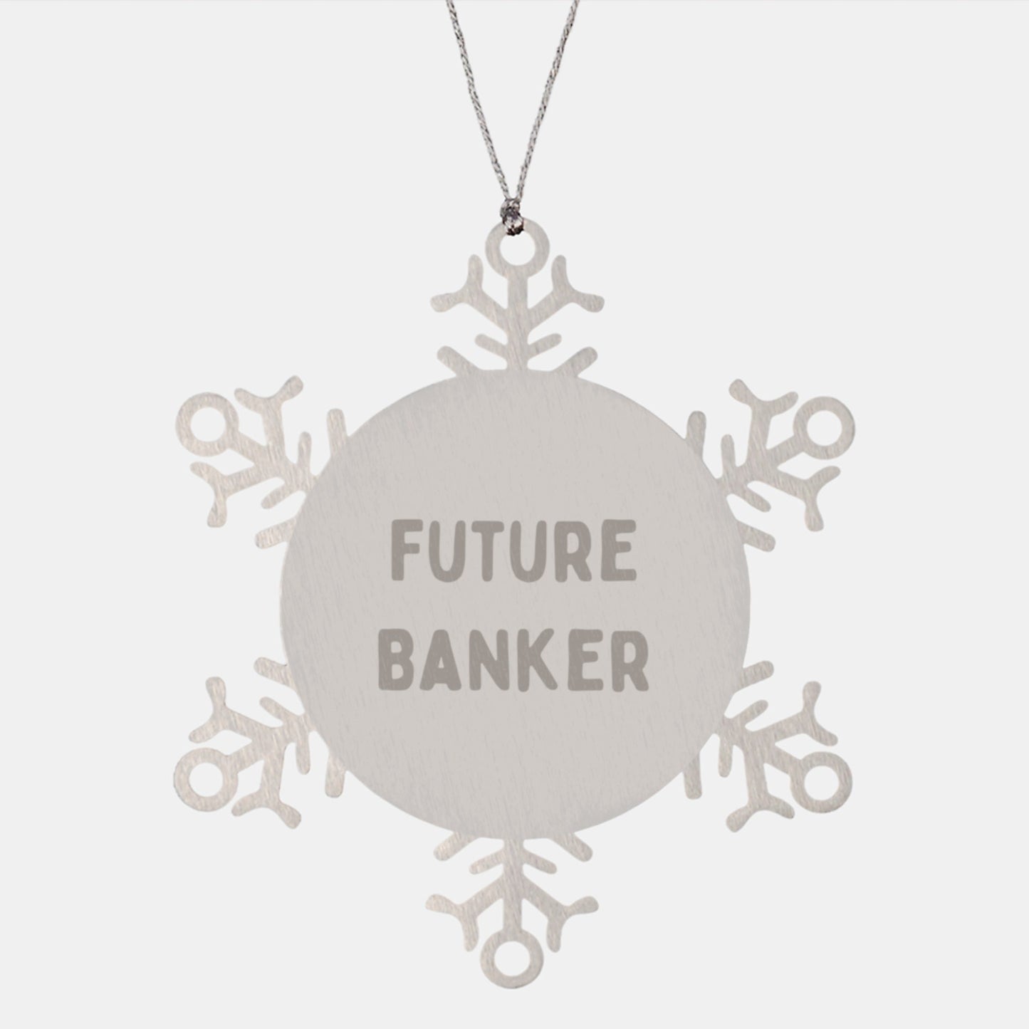 Funny Future Banker Christmas Unique Gifts from Family to Snowflake Ornament for Banker - Victory Thru Vision