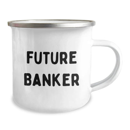 Funny Future Banker Gifts from Friends for Graduation, Camping Mug with Inspirational Quote, 12 oz Stainless Steel with Enamel Finish - Victory Thru Vision