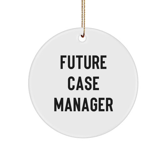 Funny Future Case Manager Gift, 'May the Case Be With You' Circle Ornament, Gifts from Friends and Family for Christmas - Victory Thru Vision