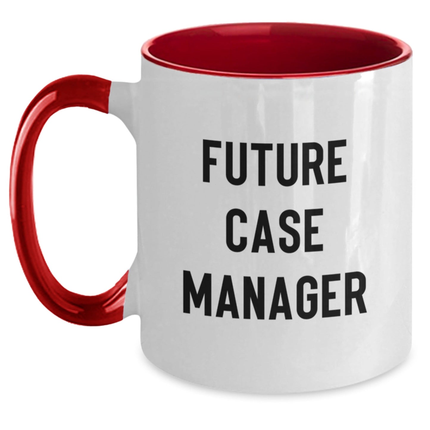 Funny Future Case Manager Gifts from Friends, Coworkers, or Family - Inspirational Two Tone Coffee Mug for Graduation - Victory Thru Vision