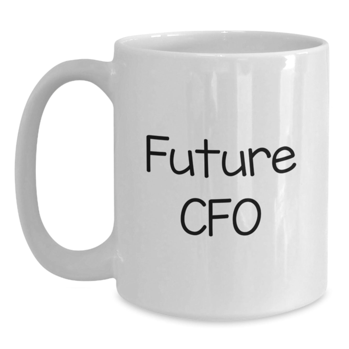 Funny Future CFO Quote White Coffee Mug Gifts for Men from Family, Friends, Coworkers - Graduation Unique Presents - Victory Thru Vision