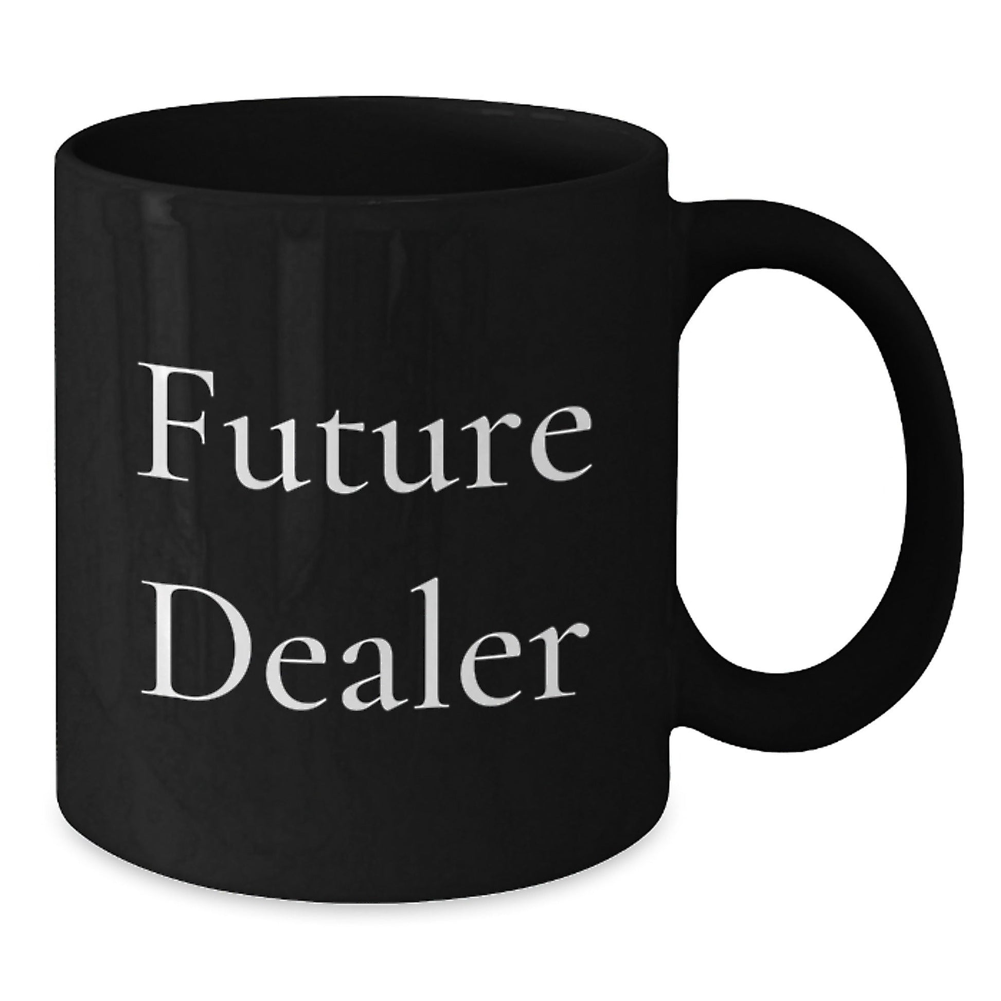 Funny Future Dealer Gifts from Friends for Men and Women Black Coffee Mug, Graduation Unique Gifts - Victory Thru Vision