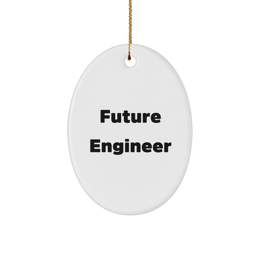 Funny Future Engineer Gifts for Men, Unique Oval Ornament with 'Future Engineer' Quote, Christmas Memorable Presents from Family for Coworkers - Victory Thru Vision