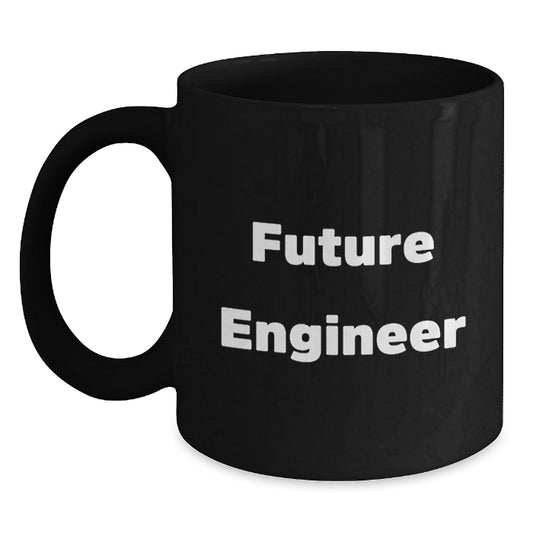 Funny Future Engineer Gifts, Inspirational Black Coffee Mug for Graduation, 'Future Engineer' Quote, Microwave and Dishwasher Safe, Gifts from Friends, Family, or Coworkers - Victory Thru Vision