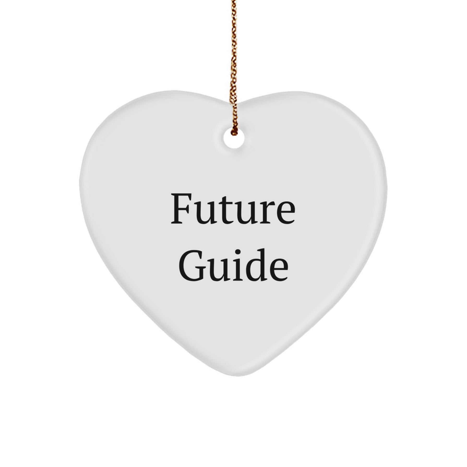 Funny Future Guide Heart Ornament Gifts from Friends for Guide Enthusiasts, Christmas Unique Heart - Shaped Decorations - Victory Thru Vision