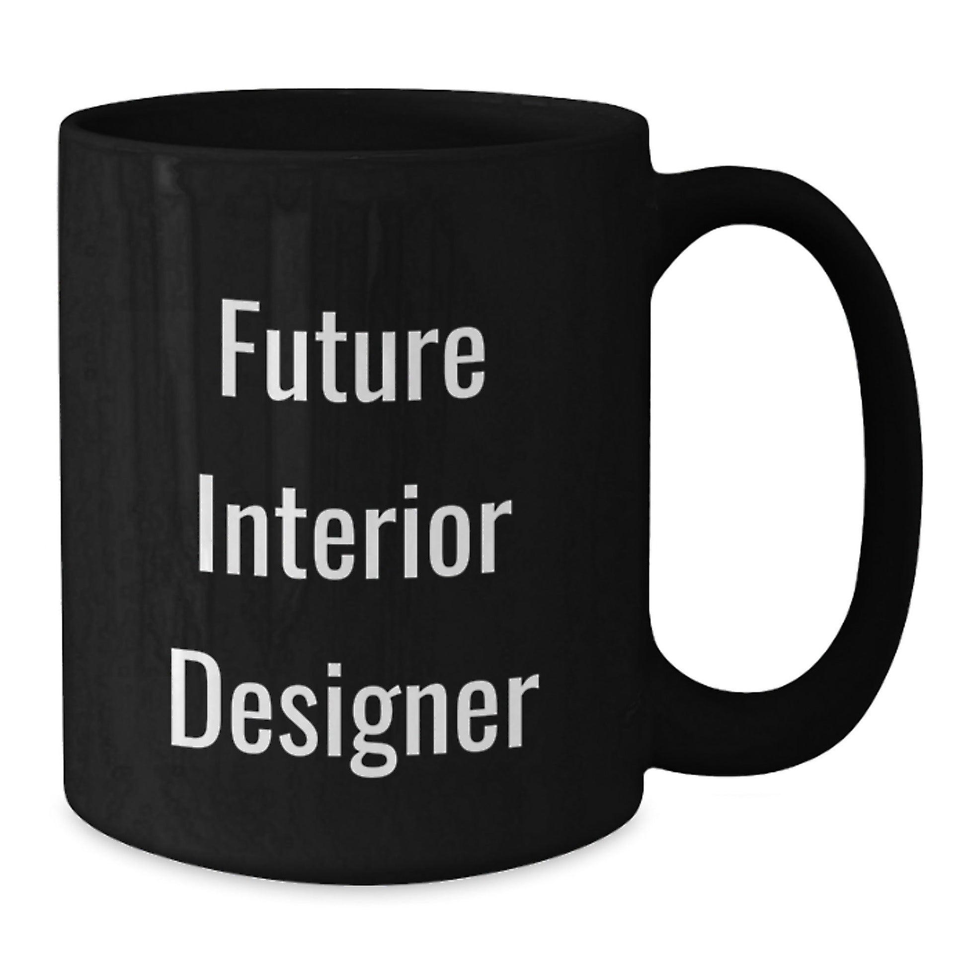 Funny Future Interior Designer Graduation Gifts from Friends, Unique Black Coffee Mug for Interior Designer - Victory Thru Vision