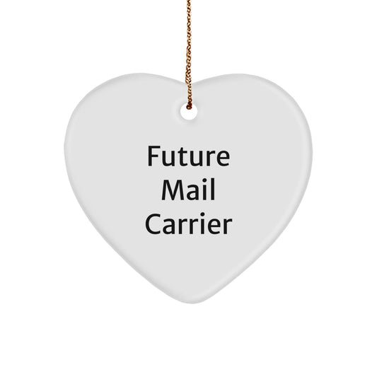 Funny Future Mail Carrier Heart Ornament, Gifts from Friends, Christmas Unique Gifts for Mail Carrier, Inspirational Quote 'You're the Mail Carrier to My Heart' - Victory Thru Vision