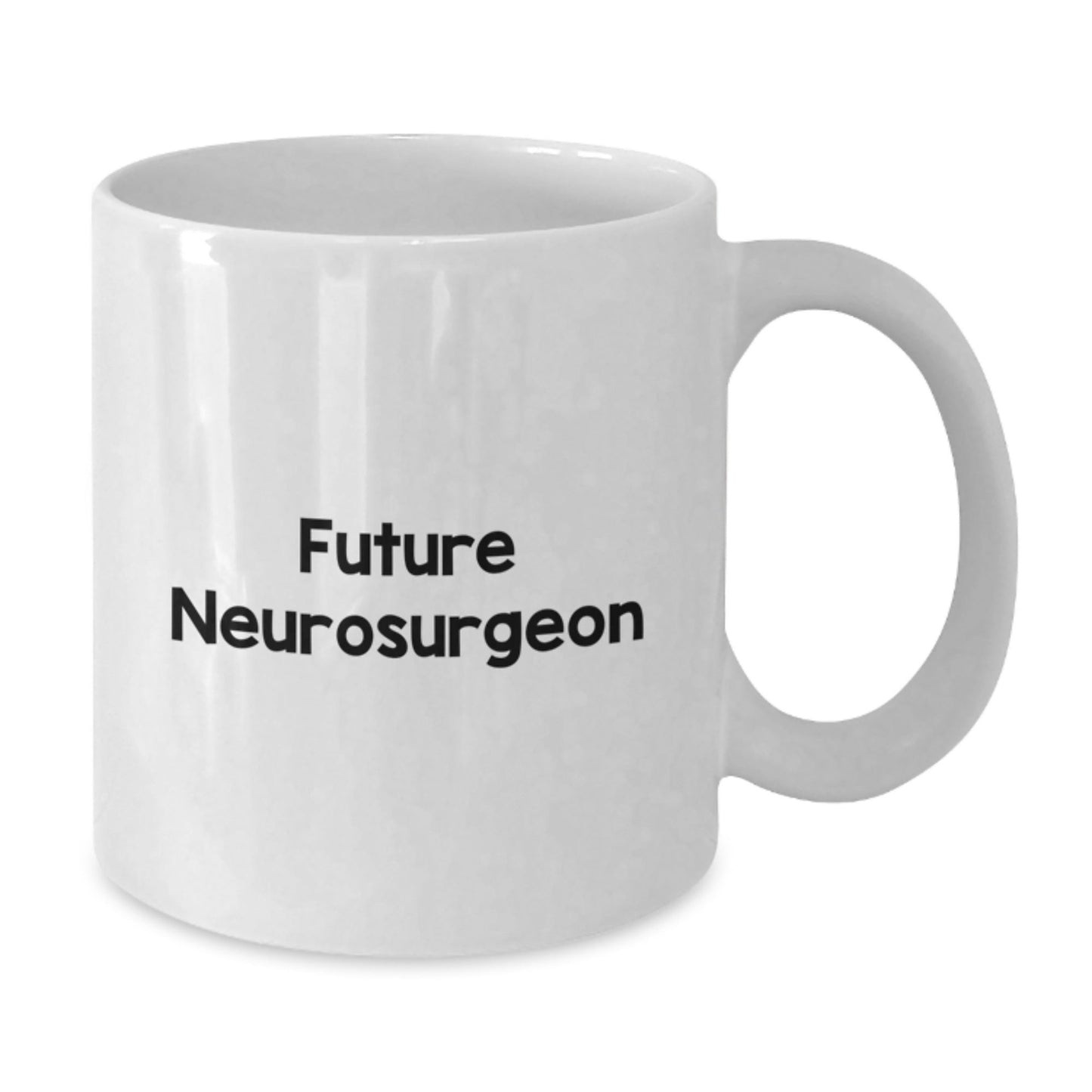 Funny Future Neurosurgeon White Coffee Mug Gifts from Family, Friends, or Coworkers for Men or Women Graduation - Victory Thru Vision