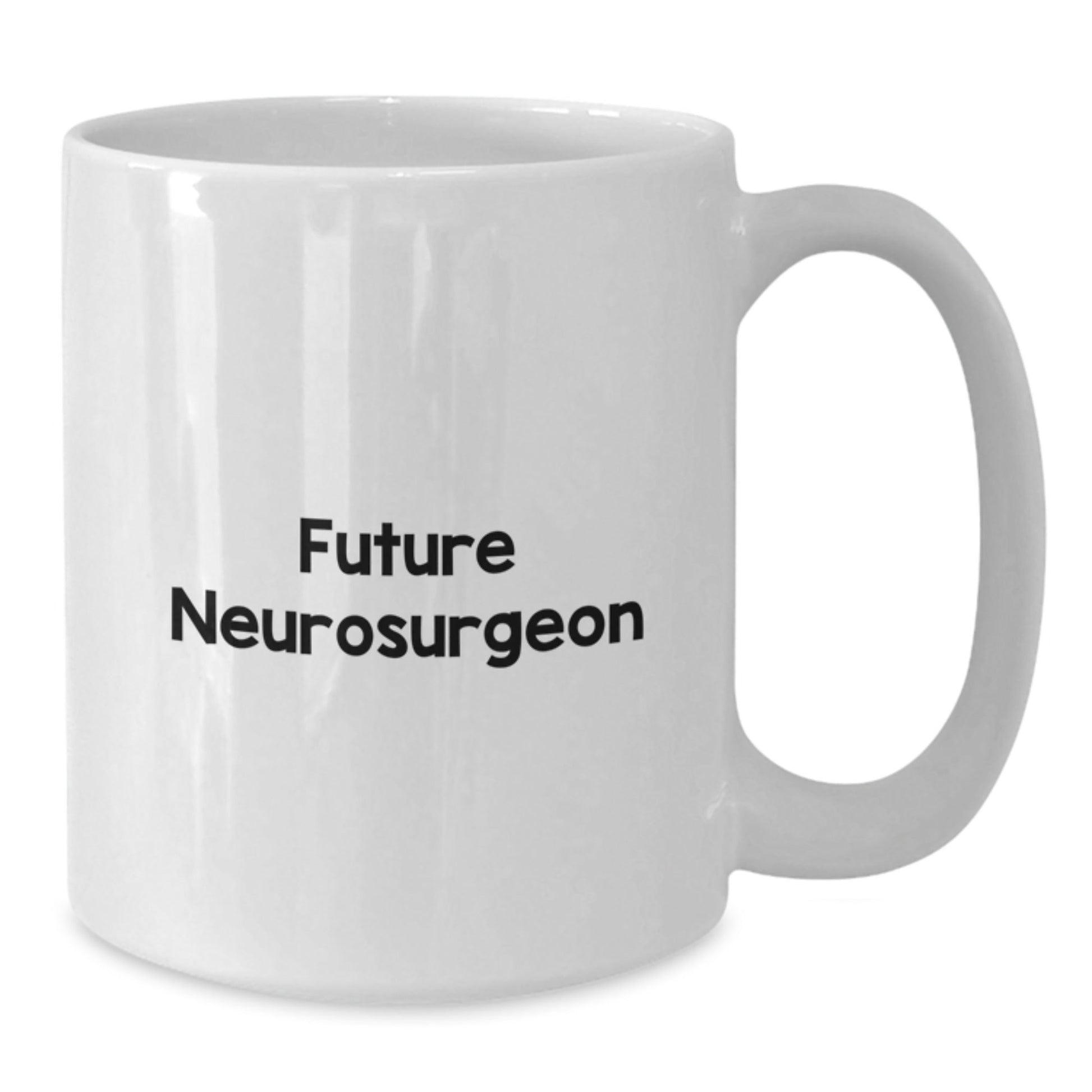 Funny Future Neurosurgeon White Coffee Mug Gifts from Family, Friends, or Coworkers for Men or Women Graduation - Victory Thru Vision