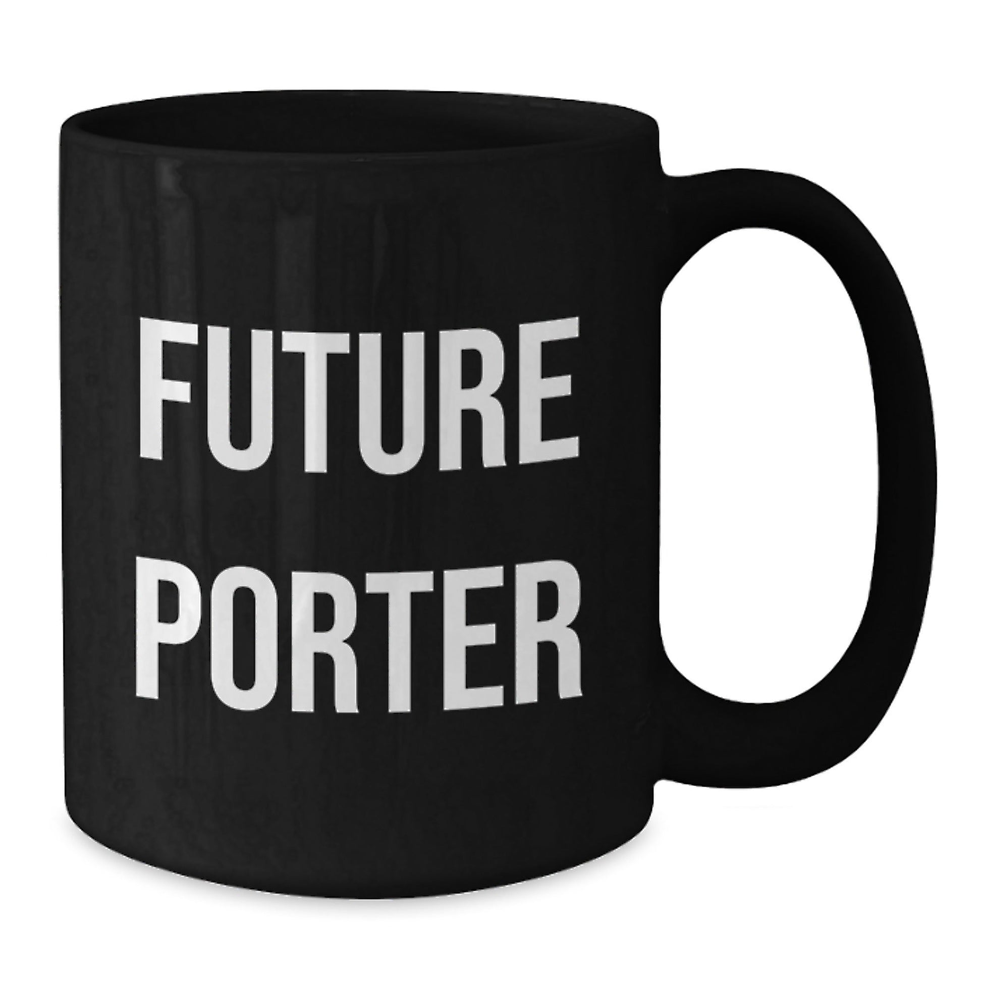 Funny Future Porter Black Coffee Mug Gifts from Friends, Coworkers, Family - Inspirational Quote for Graduation - Victory Thru Vision