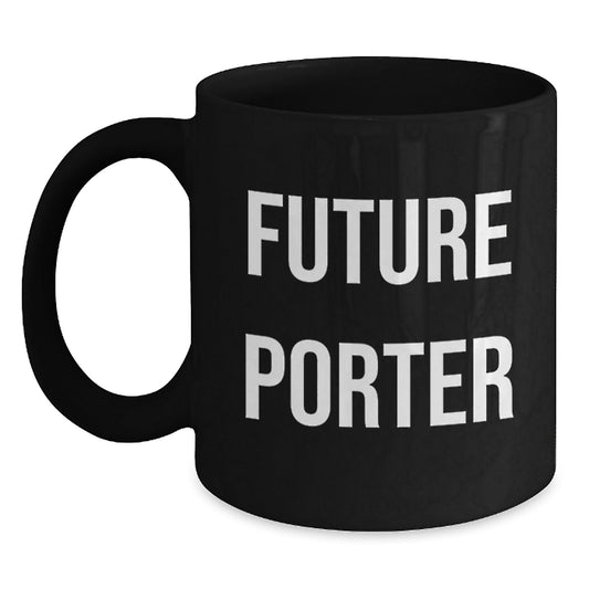 Funny Future Porter Black Coffee Mug Gifts from Friends, Coworkers, Family - Inspirational Quote for Graduation - Victory Thru Vision