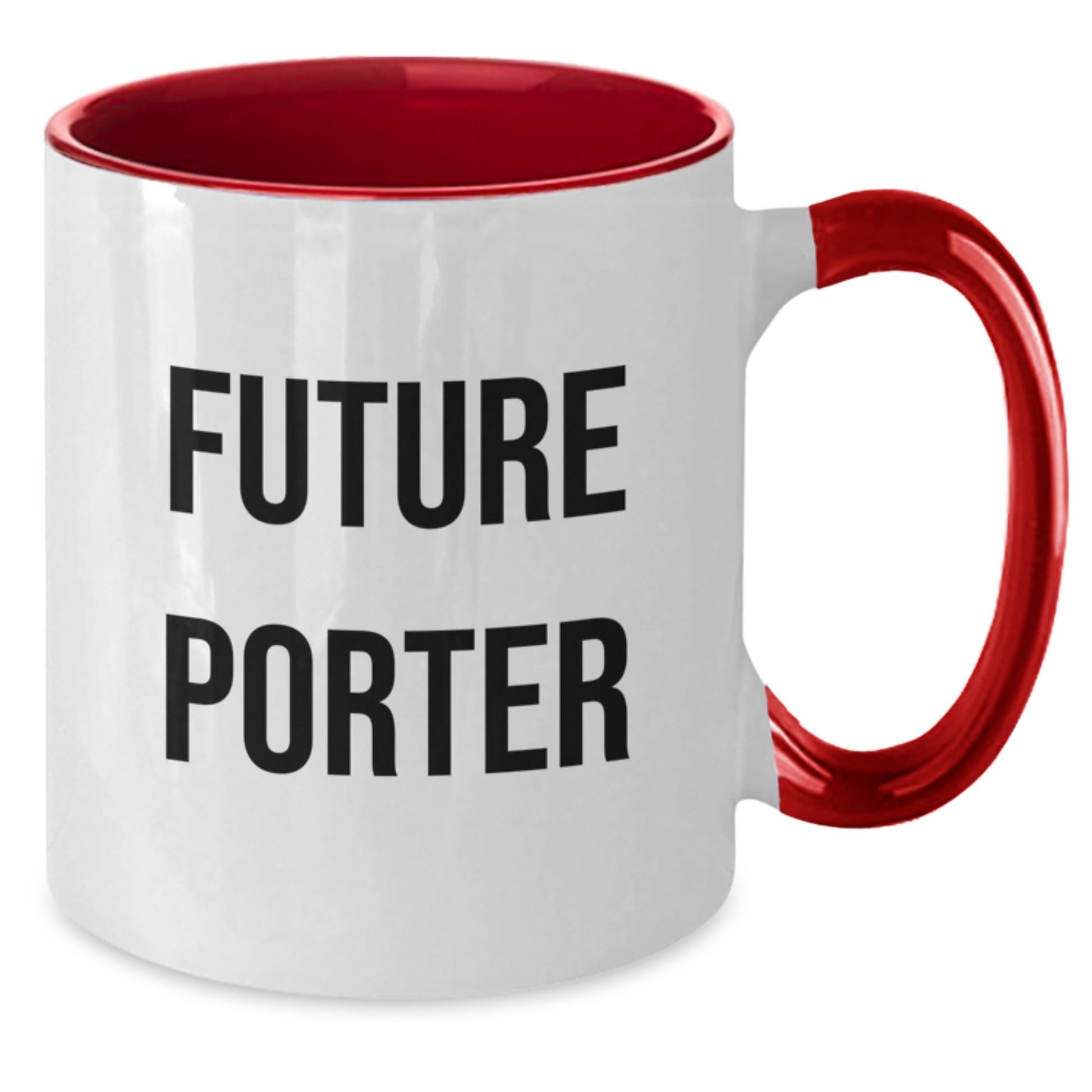 Funny Future Porter Quotes Two Tone Coffee Mugs Gifts from Men to Porter, Unique Graduation Coffee Mugs for Porter Friends and Family - Victory Thru Vision
