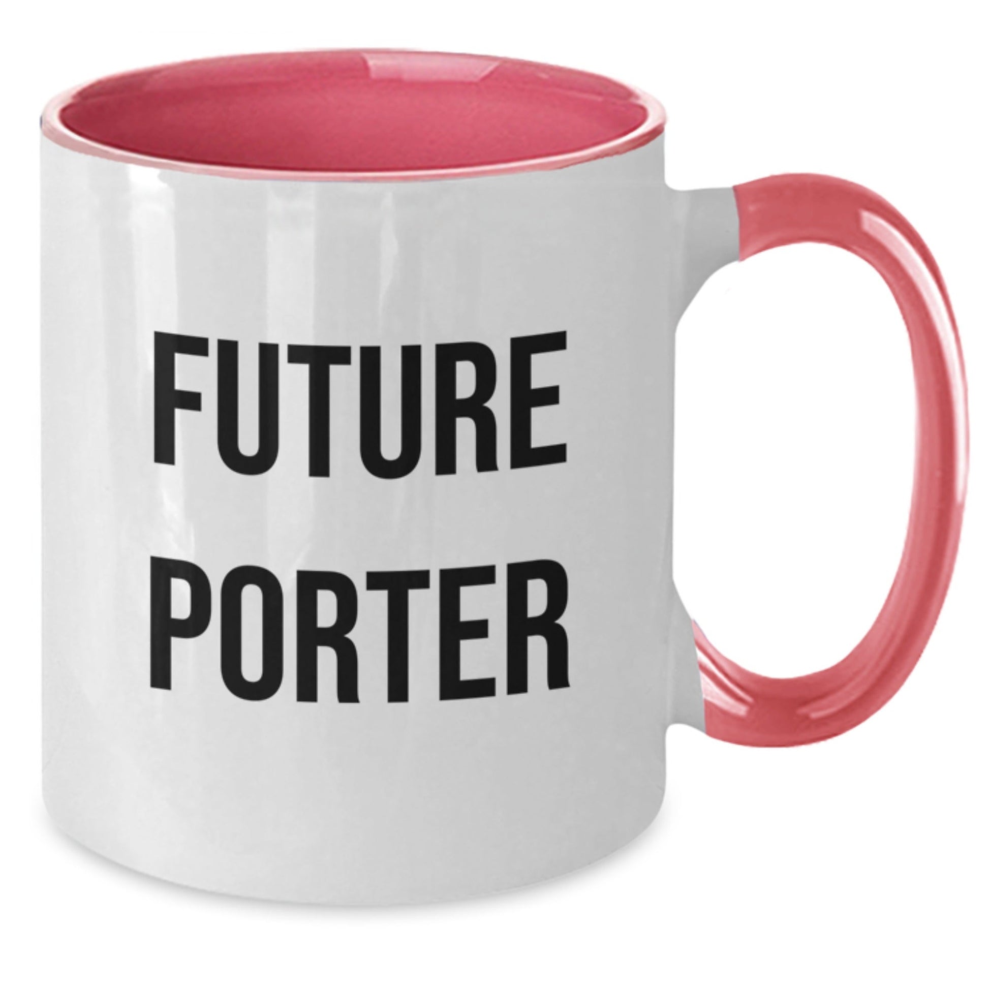 Funny Future Porter Quotes Two Tone Coffee Mugs Gifts from Men to Porter, Unique Graduation Coffee Mugs for Porter Friends and Family - Victory Thru Vision