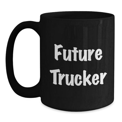 Funny Future Trucker Black Coffee Mug, Gifts from Friends to Future Truckers, Unique Graduation Gift for Men, Ceramic Mug with Inspirational Quote, Microwave and Dishwasher Safe - Victory Thru Vision