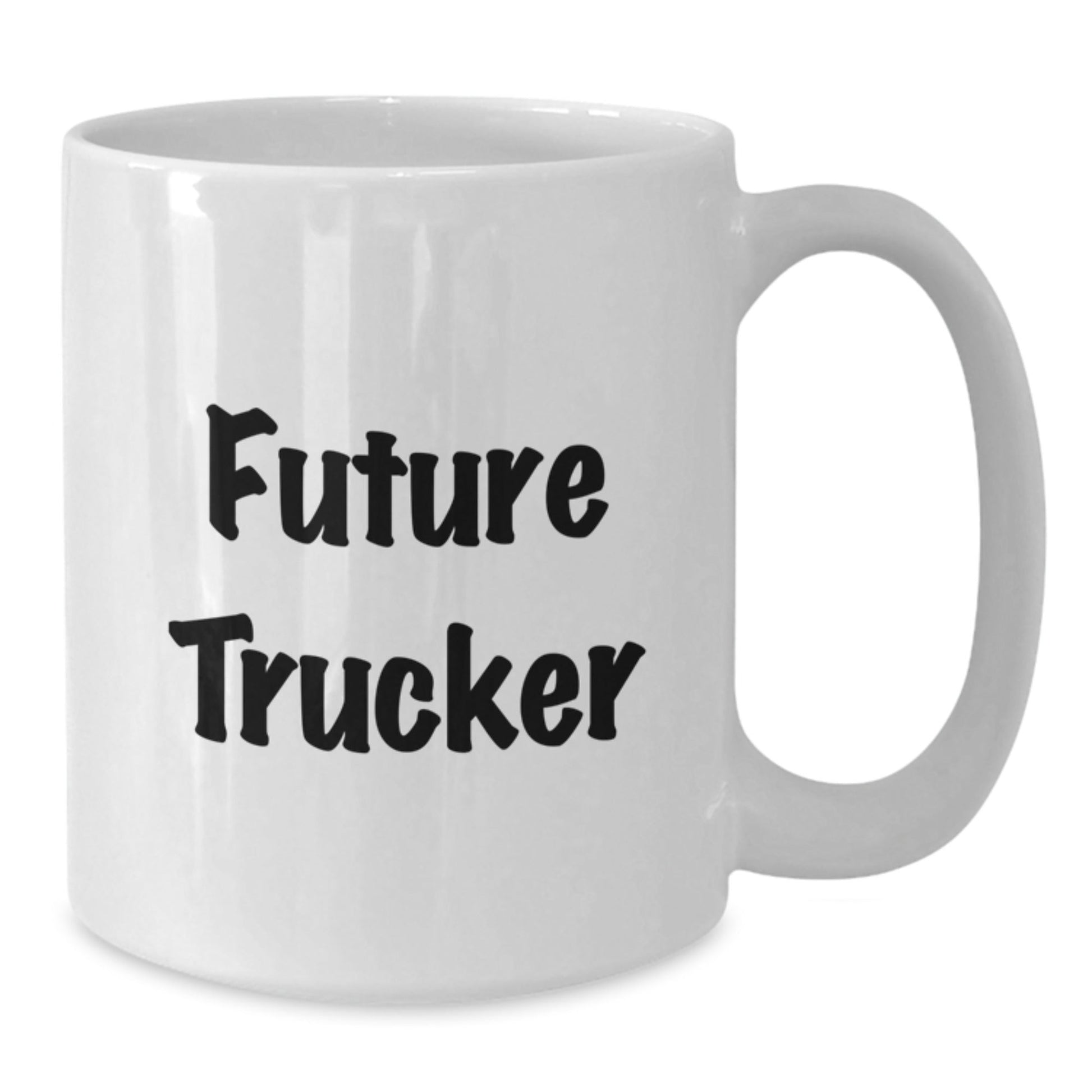 Funny Future Trucker Gift for Him, 'Future Trucker' Quote on White Coffee Mug, Unique Graduation Gifts from Friends, Coworkers, or Family - Victory Thru Vision