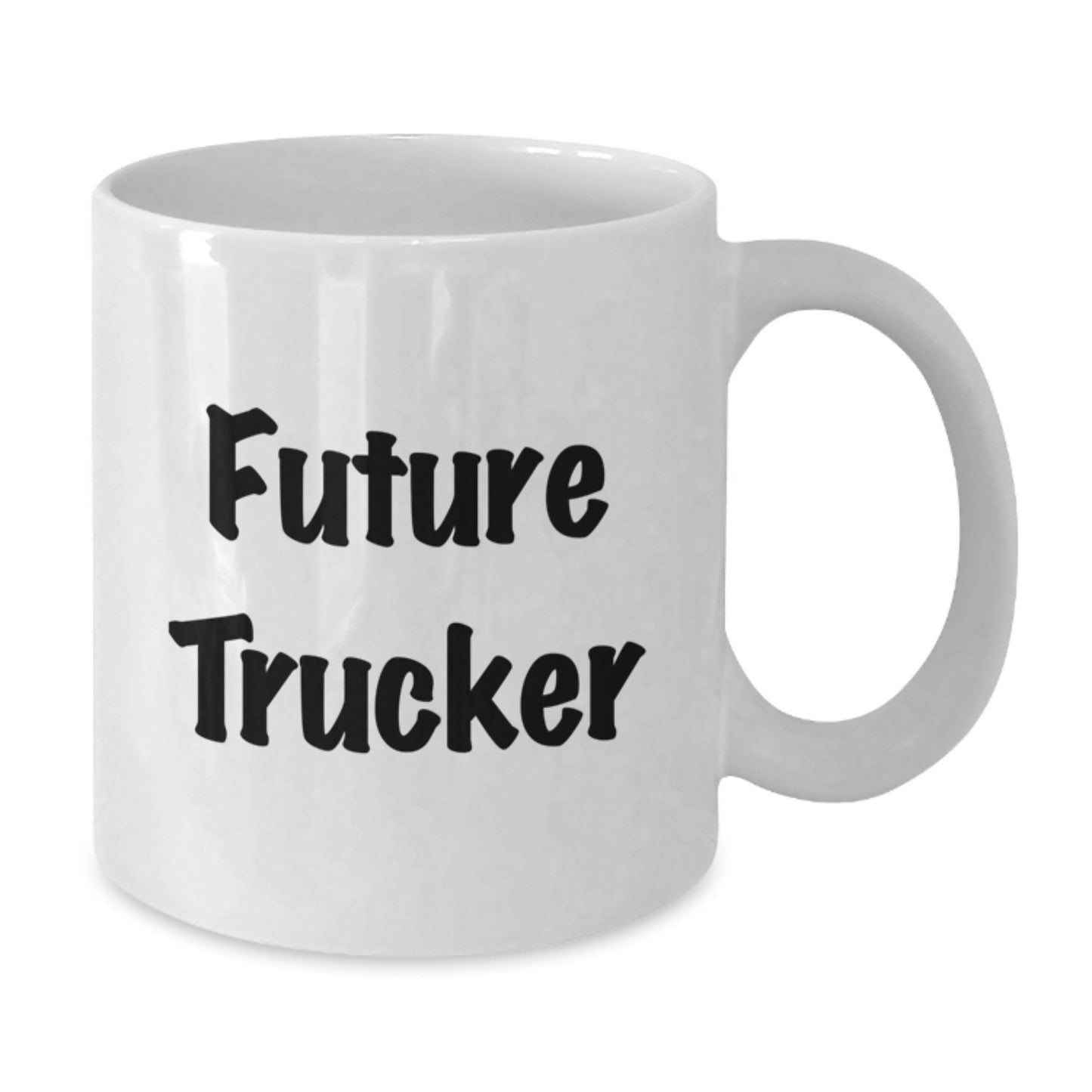 Funny Future Trucker Gift for Him, 'Future Trucker' Quote on White Coffee Mug, Unique Graduation Gifts from Friends, Coworkers, or Family - Victory Thru Vision