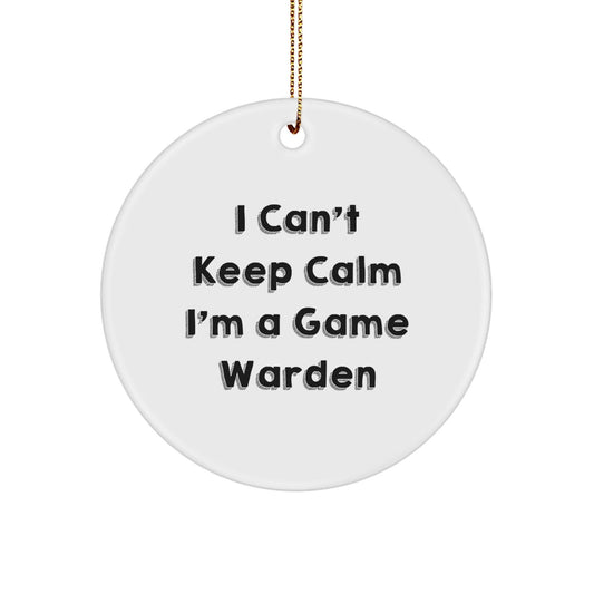 Funny Game Warden Gifts from Friends - I Can't Keep Calm I'm A Game Warden Circle Ornament Christmas - Victory Thru Vision
