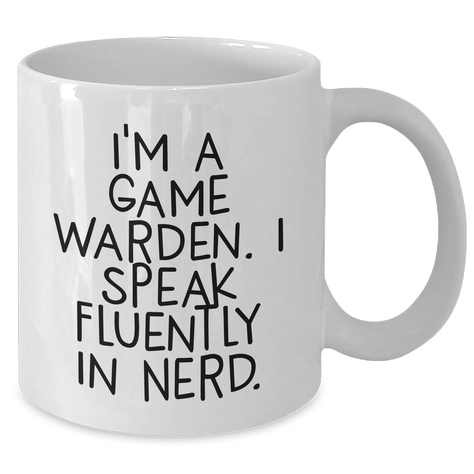 Funny Game Warden Gifts from Friends to Men - I'm A Game Warden. I Speak Fluently In genius. White Coffee Mug for Graduation Unique Gifts - Victory Thru Vision