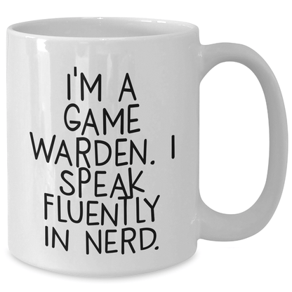 Funny Game Warden Gifts from Friends to Men - I'm A Game Warden. I Speak Fluently In genius. White Coffee Mug for Graduation Unique Gifts - Victory Thru Vision
