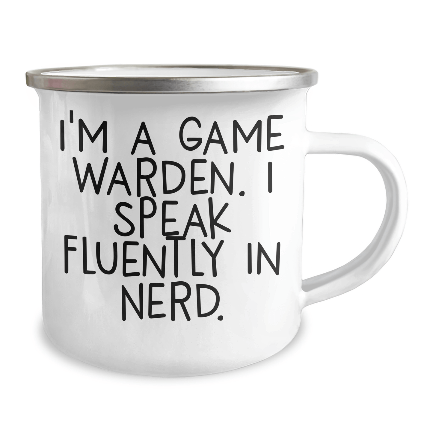Funny Game Warden Gifts from Men to Friends - I'm A Game Warden. I Speak Fluently In genius. - Camping Mug for Graduation Unique Gifts - Victory Thru Vision