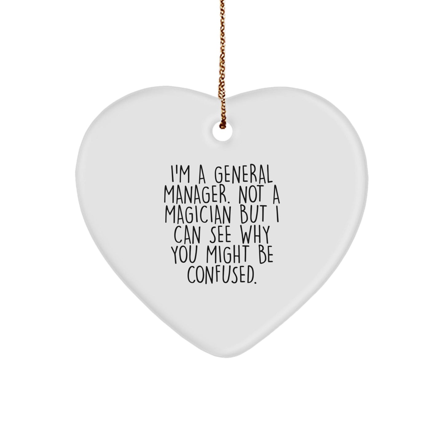 Funny General Manager Gifts for Men, Heart Ornament from Coworkers, 'I'm Not a Magician...' - Victory Thru Vision