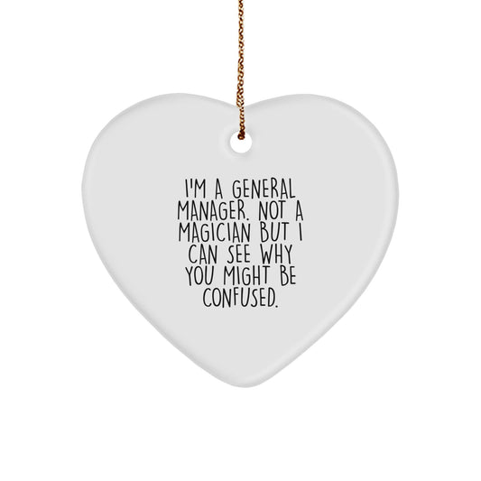 Funny General Manager Gifts for Men, Heart Ornament from Coworkers, 'I'm Not a Magician...' - Victory Thru Vision